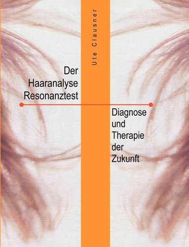 bokomslag Der Haaranalyse-Resonanztest