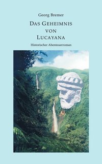 bokomslag Das Geheimnis von Lucayana