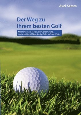 Weg zu Ihrem besten Golf