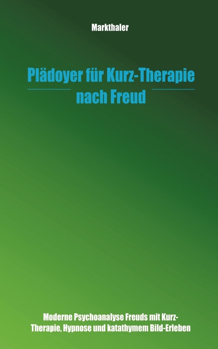 Pldoyer fr Kurz-Therapie nach Freud 1