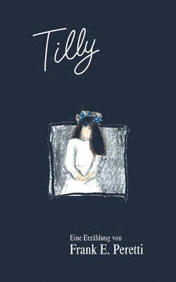Frank E Peretti - Tilly, Häftad