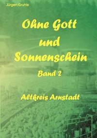 bokomslag Ohne Gott und Sonnenschein Band II