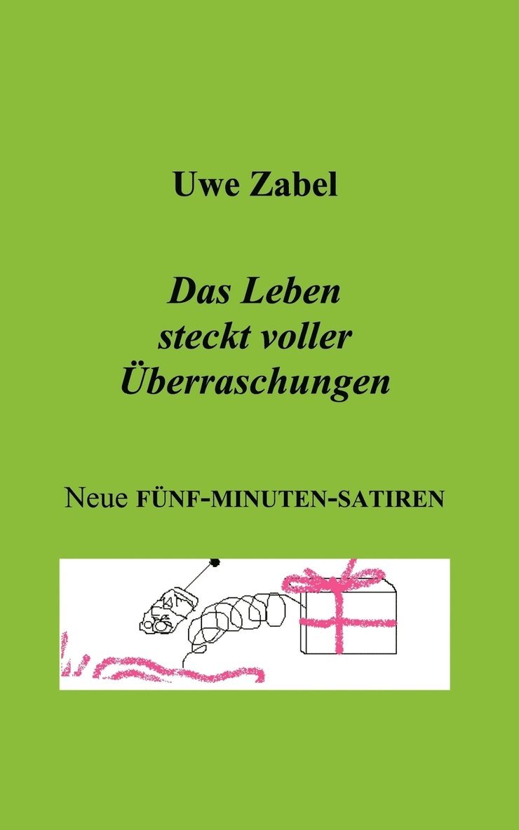 Uwe Zabel - Leben steckt voller Überraschungen, Häftad