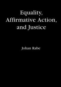 bokomslag Equality, Affirmative Action and Justice