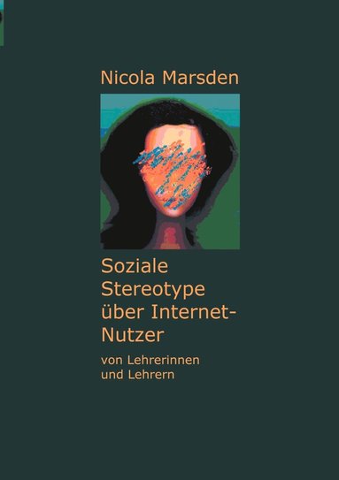 bokomslag Soziale Stereotype über Internet-Nutzer