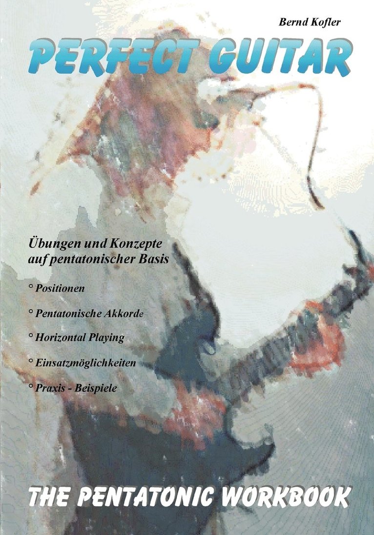 Perfect Guitar - The Pentatonic Workbook 1