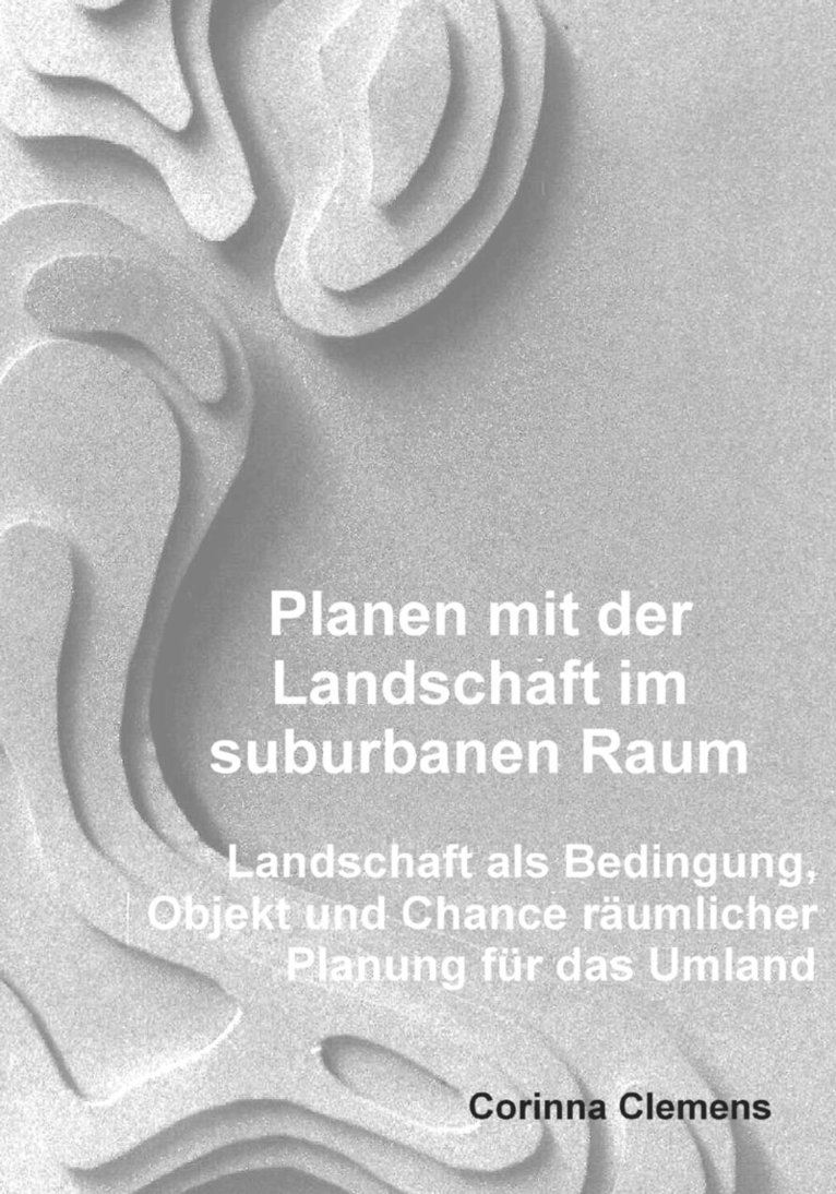 Planen mit der Landschaft im suburbanen Raum 1