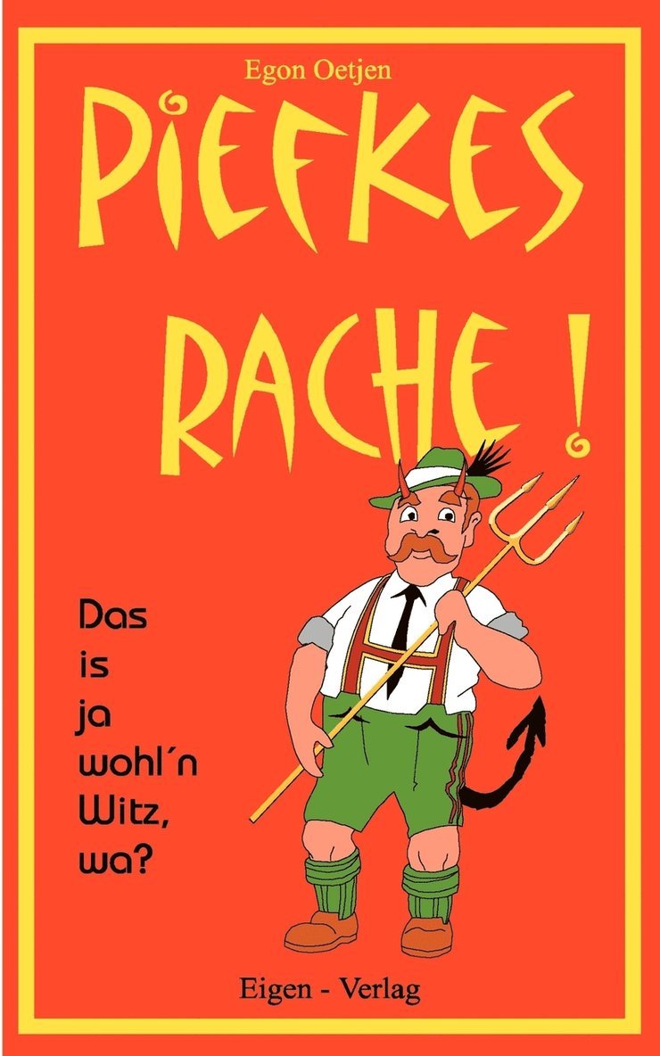 Piefkes Rache 1