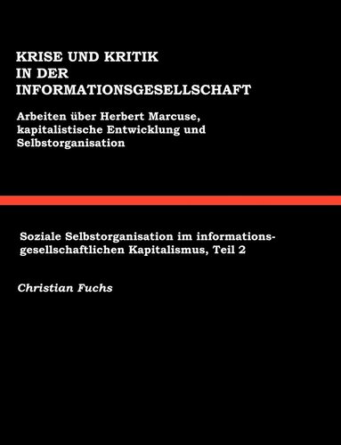 bokomslag Krise und Kritik in der Informationsgesellschaft