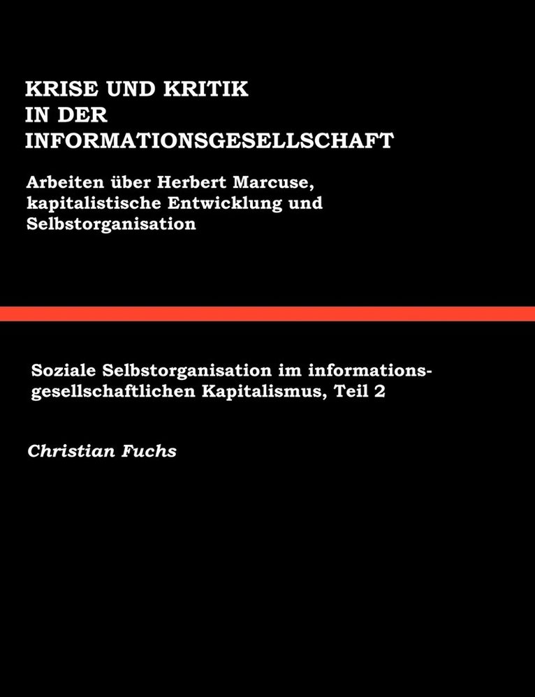 Christian Fuchs - Krise und Kritik in der Informationsgesellschaft, Häftad