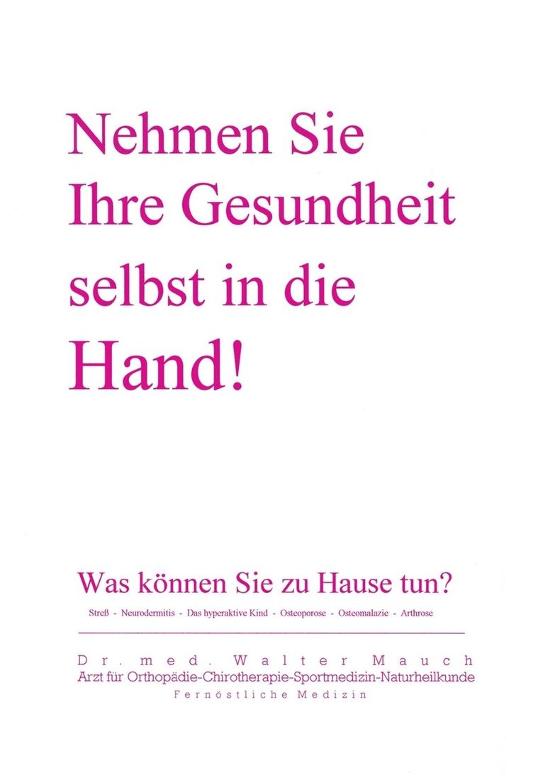 Nehmen Sie Ihre Gesundheit selbst in die Hand! 1