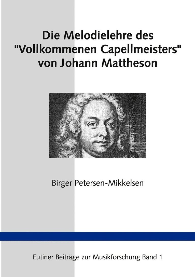 Die Melodielehre des &quot;Vollkommenen Capellmeisters&quot; von Johann Mattheson 1