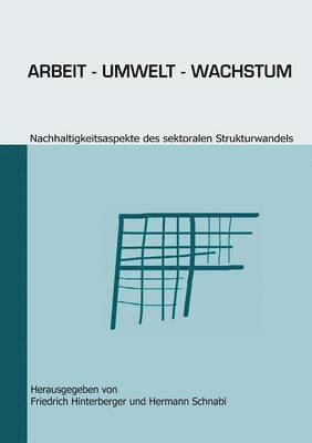 Friedrich Hinterberger, Hermann Schnabl - Arbeit - Umwelt - Wachstum, Häftad