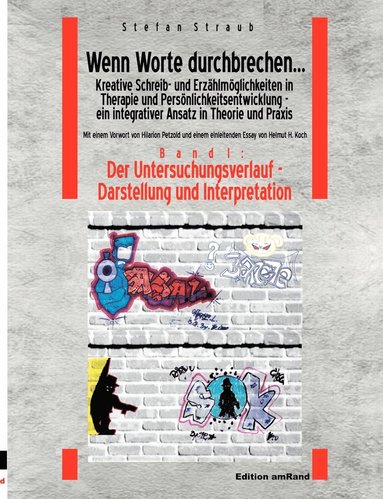 bokomslag Wenn Worte durchbrechen... Kreative Schreib- und Erzhlmglichkeiten in Therapie und Persnlichkeitsentwicklung - ein integrativer Ansatz in Theorie und Praxis am Beispiel der Arbeit mit