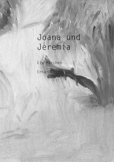 bokomslag Joana und Jeremia (Paperback)