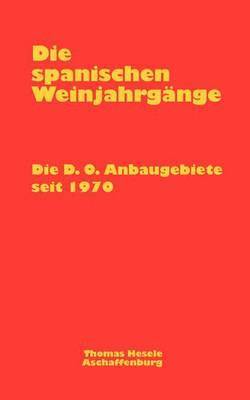 bokomslag Die spanischen Weinjahrgnge