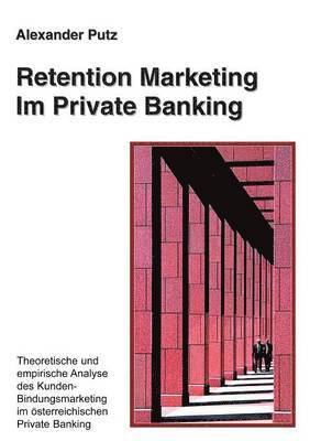 bokomslag Retention Marketing im Private Banking