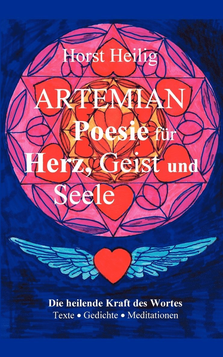Horst Heilig - Artemian - Poesie für Herz, Geist und Seele, Häftad
