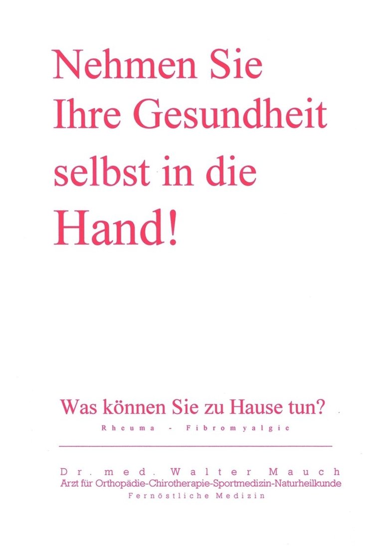 Nehmen Sie Ihre Gesundheit selbst in die Hand! 1