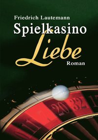 bokomslag Spielkasino Liebe