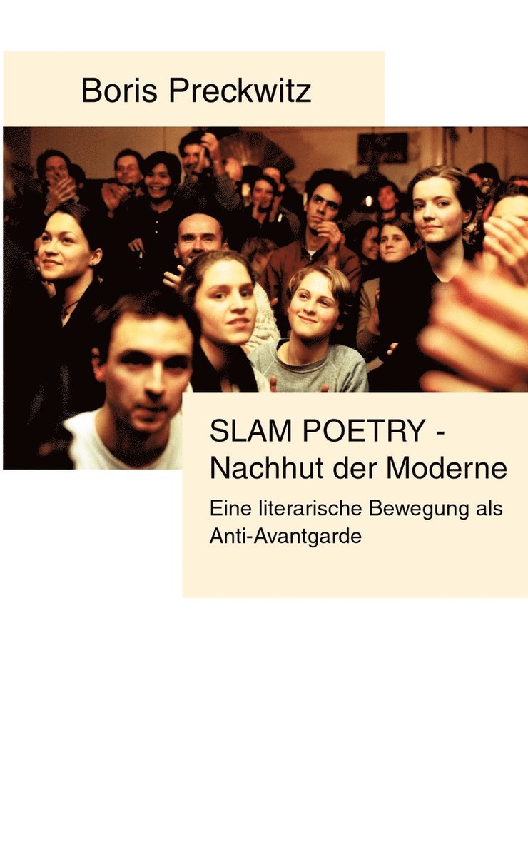 Slam Poetry - Nachhut der Moderne 1