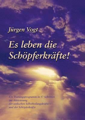 bokomslag Es leben die Schöpferkräfte