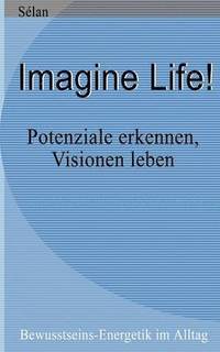bokomslag Imagine Life !