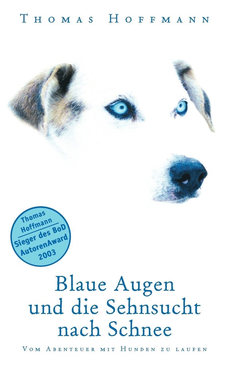Thomas Hoffmann - Blaue Augen und die Sehnsucht nach Schnee, Häftad