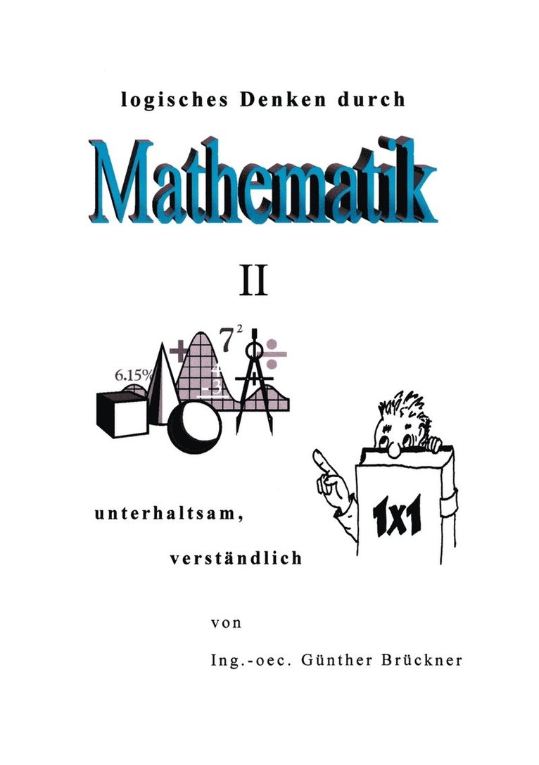 Günther Brückner - Logisches Denken durch Mathematik, II, Häftad