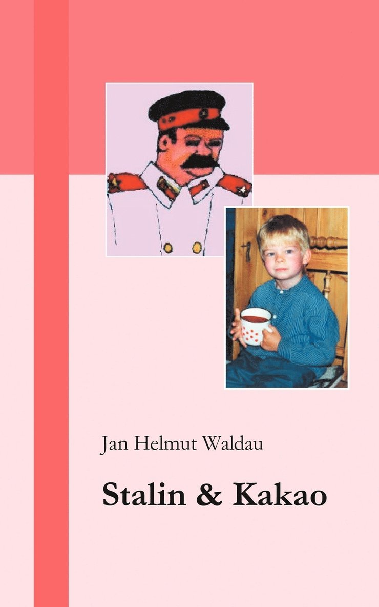 Stalin und Kakao 1