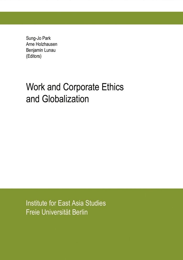 Work and Corporate Ethics and Globalization 1