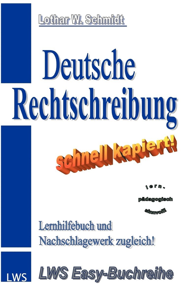 Deutsche Rechtschreibung - schnell kapiert!