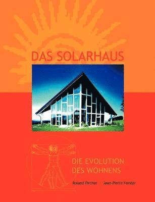 bokomslag Das Solarhaus - Die Evolution des Wohnens