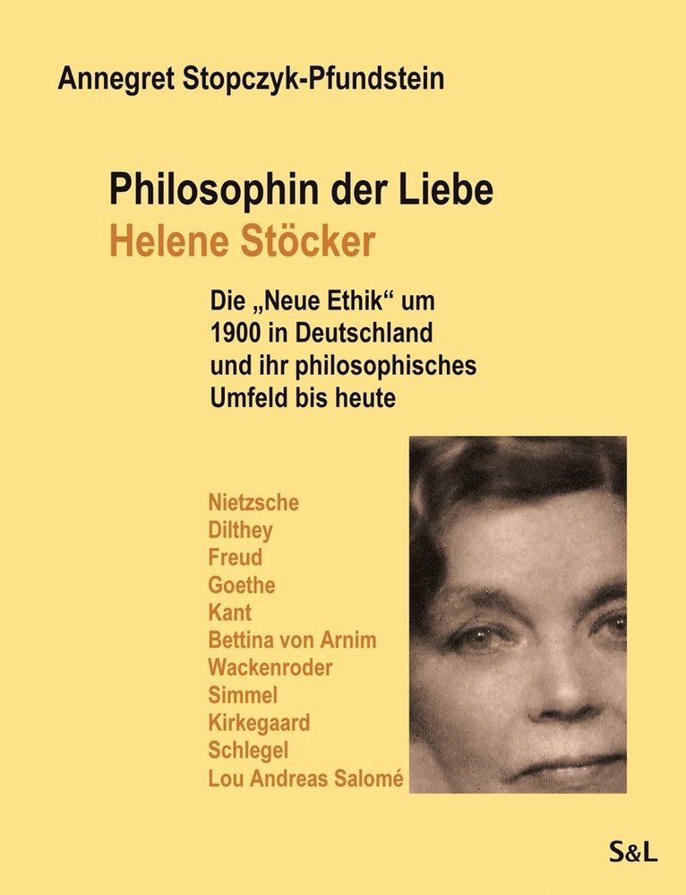 Philosophin der Liebe - Helene Stcker 1