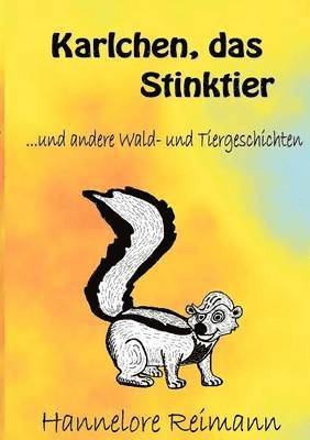 Karlchen, das Stinktier 1