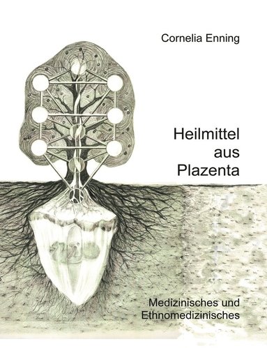 bokomslag Heilmittel aus Plazenta