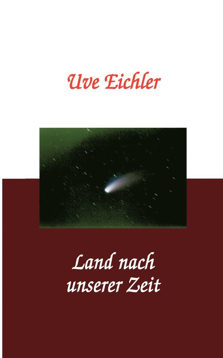 Land nach unserer Zeit 1