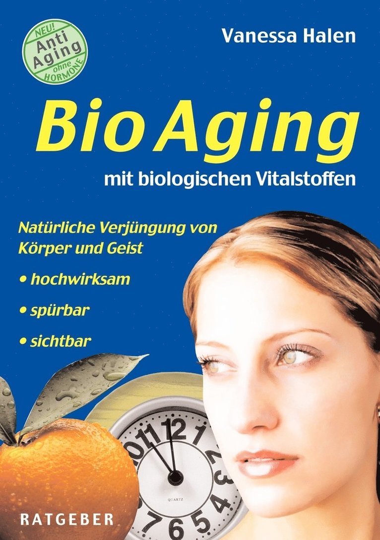BioAging mit biologischen Vitalstoffen