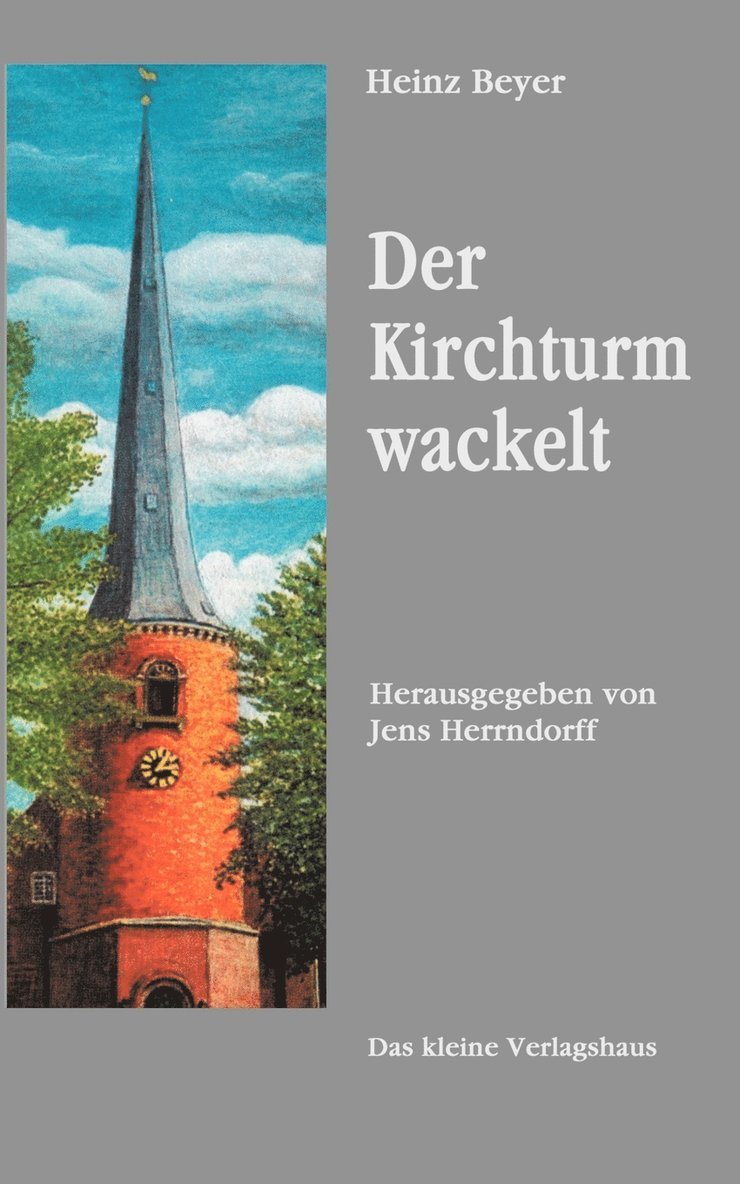 Der Kirchturm wackelt 1