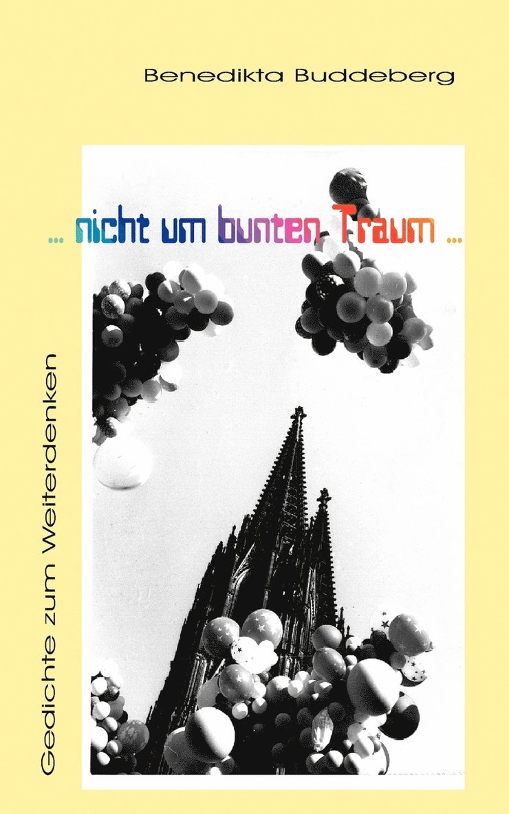 Benedikta Buddeberg - ...nicht um bunten Traum..., Häftad