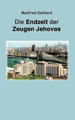 bokomslag Endzeit der Zeugen Jehovas