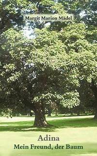 bokomslag Adina-Mein Freund der Baum