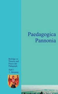 bokomslag Paedagogica Pannonia 1/2002 3. Jahrgang