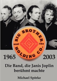 bokomslag Big Brother & the Holding Co. 1965 - 2003