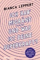 bokomslag Ich hab' Migräne - Und was ist deine Superkraft?