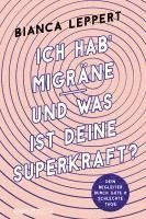 bokomslag Ich hab' Migräne - Und was ist deine Superkraft?