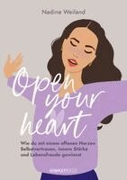 Nadine Weiland - Open your heart, Häftad
