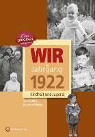 bokomslag Wir vom Jahrgang 1922- Kindheit und Jugend