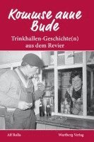 bokomslag Kommse anne Bude. Trinkhallen-Geschichte(n) aus dem Revier