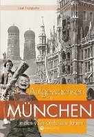 bokomslag Aufgewachsen in München in den 40er und 50er Jahren